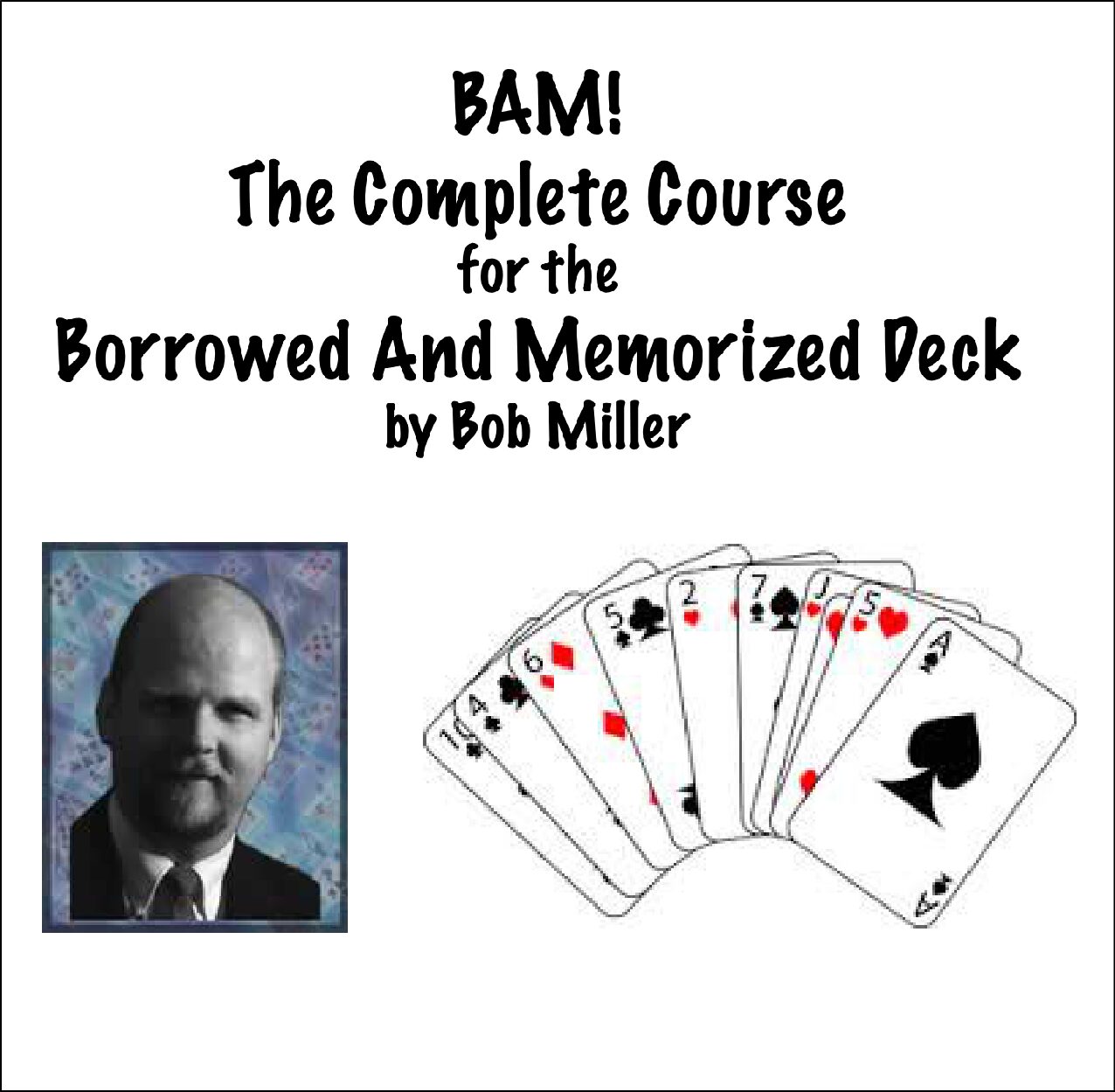 BAM! The Complete Course for the Borrowed And Memorized Deck - digital download