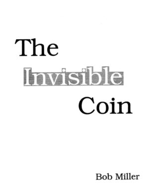 The Invisible Coin (Month #6 Gift)